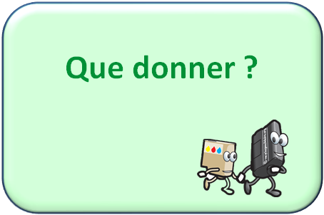 Que donner ?